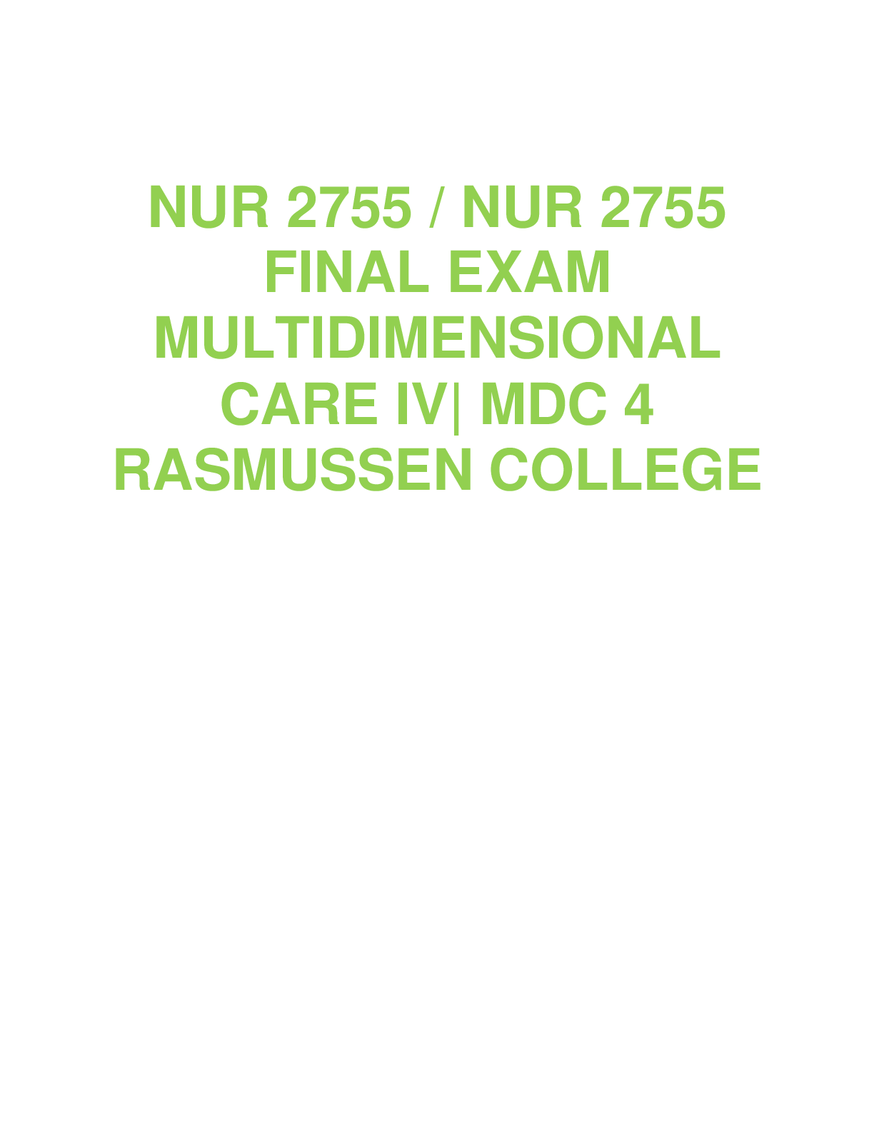 Preview image for NUR 2755 / NUR 2755 FINAL EXAM MULTIDIMENSIONAL CARE IV| MDC 4 RASMUSSEN COLLEGE